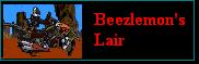 Visit Beelzemon's Lair if you dare!